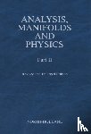 Choquet-Bruhat, Y. - Analysis, Manifolds and Physics, Part II - Revised and Enlarged Edition