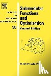 Fujishige, Satoru (Research Institute for Mathematical Sciences - Submodular Functions and Optimization
