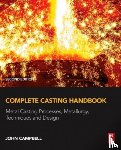 Campbell, John (Professor Emeritus of Casting Technology - Complete Casting Handbook