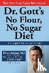 Gott, Peter H. - Dr Gott's No Flour, No Sugar Diet
