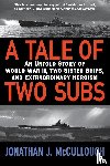 McCullough, Jonathan J. - A Tale Of Two Subs