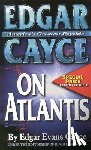 Cayce, Edgar Evans - Edgar Cayce on Atlantis