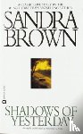 Sandra Brown - Shadows of Yesterday