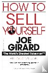 Girard, Joe, Casemore, Robert - How To Sell Yourself