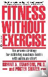 Stamford, Bryant A., Schimer, Porter - Fitness Without Exercise