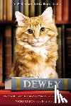 Myron, Vicki - Dewey: The Small-Town Library Cat Who Touched the World
