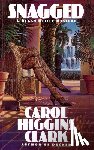 Clark, Carol Higgins - Snagged