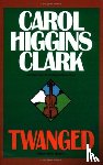Higgins Clark, Carol - Twanged