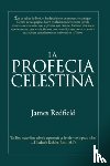 Redfield, James - La Profecia Celestina