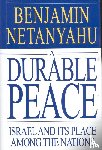 Netanyahu, Benjamin - A Durable Peace