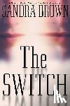 Brown, Sandra - The Switch
