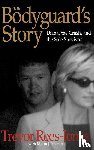 Rees-Jones, Trevor, Johnston, Moira - BODYGUARDS STORY