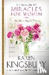 Kingsbury, Karen - A Treasury of Miracles for Women: True Stories of God's Presence Today