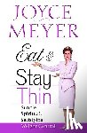 Meyer, Joyce - Eat and Stay Thin