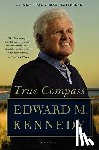 Kennedy, Edward M. - True Compass