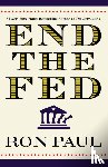 Paul, Ron - End the Fed