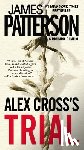 Patterson, James - Alex Cross's Trial