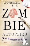 Steven C. Schlozman - The Zombie Autopsies