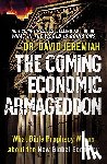 Jeremiah, David - The Coming Economic Armageddon