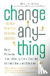 Kerry Patterson, Joseph Grenny, David Maxfield, Ron McMillan - Change Anything