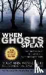 Winkowski, Mary Ann - When Ghosts Speak: Understanding the World of Earthbound Spirits