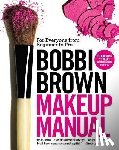 Brown, Bobbi - BOBBI BROWN MAKEUP MANUAL
