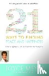 Meyer, Joyce - 21 Ways to Finding Peace and Happiness: Overcoming Anxiety, Fear, and Discontentment Every Day
