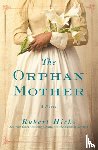 Hicks, Robert - The Orphan Mother