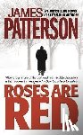 Patterson, James - ROSES ARE RED