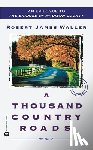 Waller, Robert James - A Thousand Country Roads