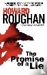 Roughan, Howard - The Promise Of A Lie
