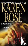 Rose, Karen - Die for Me