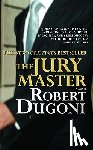 Dugoni, Robert - The Jury Master