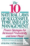 Hyrum W. Smith - 10 Natural Laws of Successful Time and Life Management