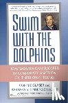 Smalley, Barbara S, Glaser, Connie - Swim with the Dolphins