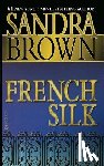 Brown, Sandra - French Silk