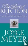 Meyer, Joyce - The Root of Rejection