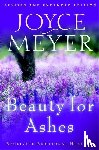 Meyer, Joyce - Beauty for Ashes: Receiving Emotion