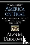 Dershowitz, Alan - America On Trial