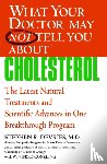 Devries, Stephen R., Conkling, Winifred - What Your Dr...Cholesterol
