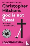 Hitchens, Christopher - God Is Not Great