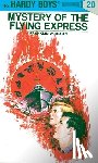 Dixon, Franklin W. - Hardy Boys 20: Mystery of the Flying Express