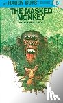 Dixon, Franklin W. - Hardy Boys 51: the Masked Monkey