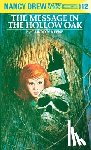 Keene, Carolyn - Nancy Drew 12: the Message in the Hollow Oak