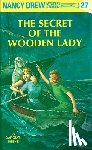 Keene, Carolyn - Nancy Drew 27: the Secret of the Wooden Lady