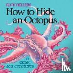 Heller, Ruth - How to Hide an Octopus and Other Sea Creatures