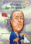 Brindell Fradin, Dennis, Who HQ - Who Was Ben Franklin?
