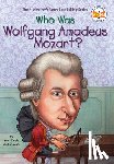 McDonough, Yona Zeldis, Who HQ - Who Was Wolfgang Amadeus Mozart