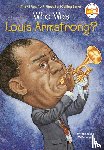 McDonough, Yona Zeldis, Who HQ - Who Was Louis Armstrong