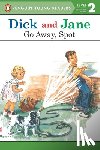 Penguin Young Readers - Dick and Jane: Go Away, Spot